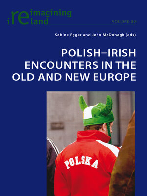 cover image of Polish-Irish Encounters in the Old and New Europe